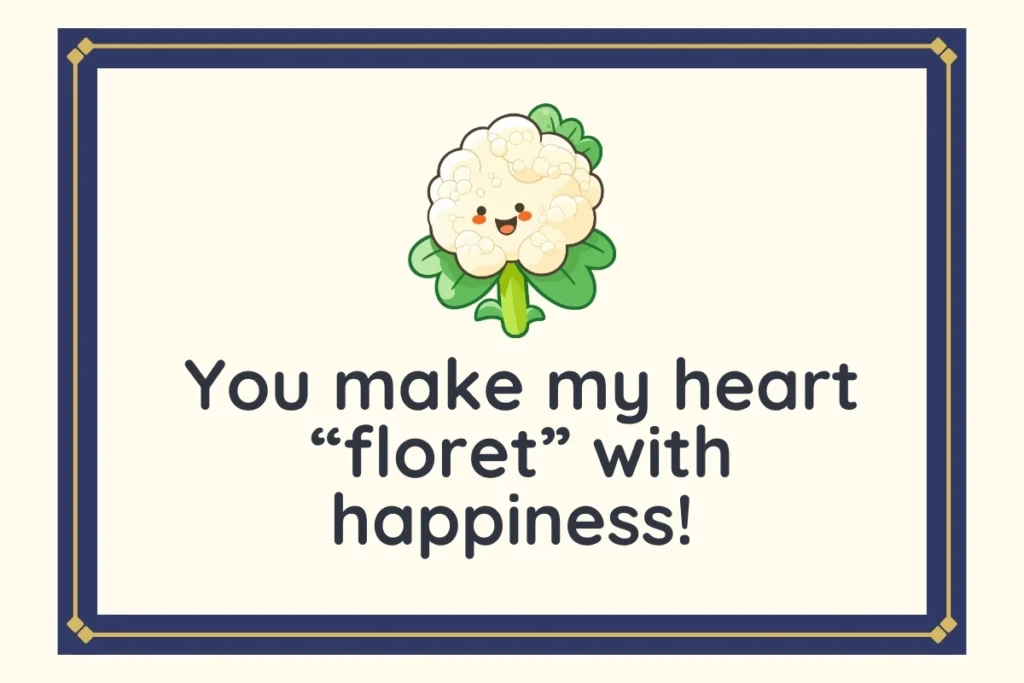 Cauliflower Love and Romance Puns