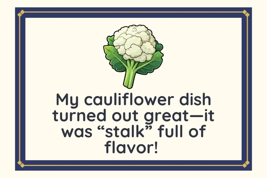 Cauliflower Puns One Liners