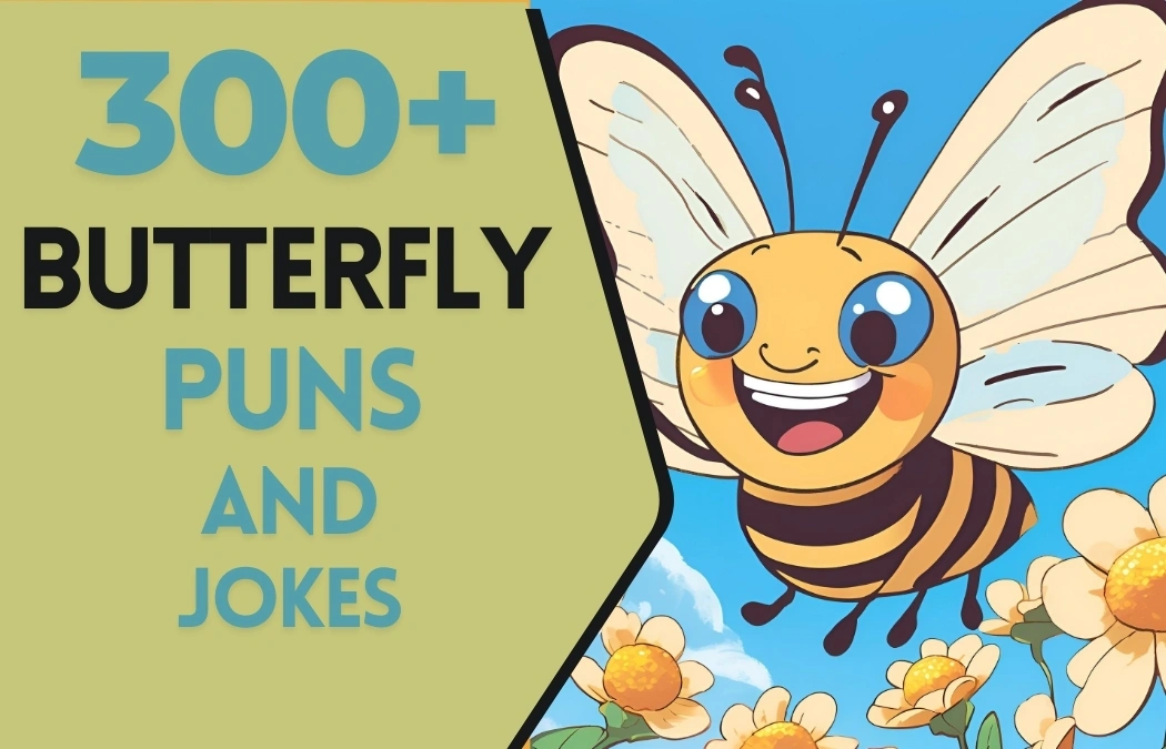 Butterfly Puns