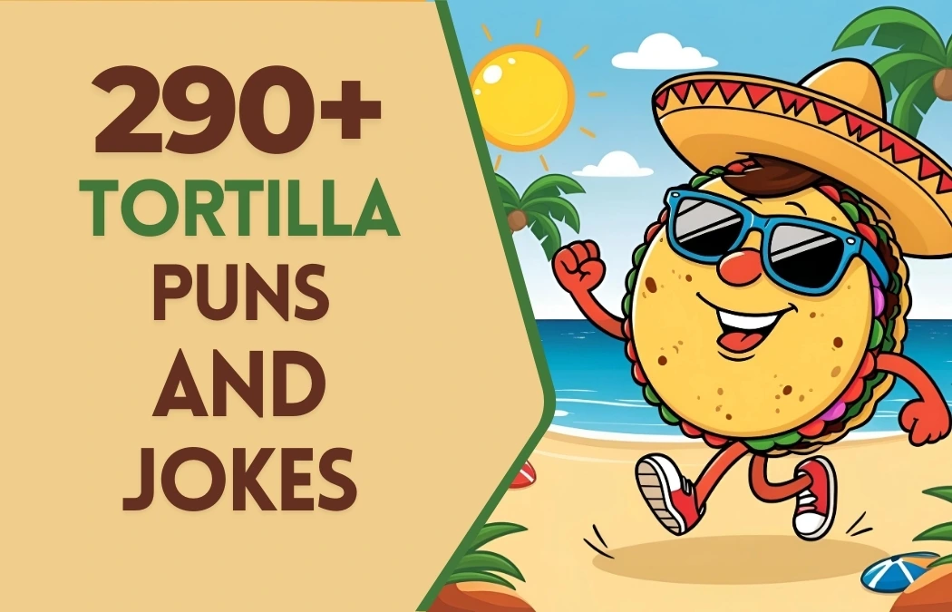 tortilla puns & Jokes